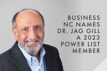 Dr. Jag Gill named Business NC Power List 2023 member